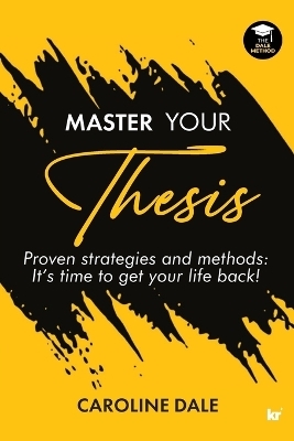 Master Your Thesis - Caroline Dale