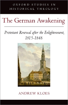 The German Awakening - Andrew Kloes