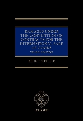 Damages Under the Convention on Contracts for the International Sale of Goods - Bruno Zeller