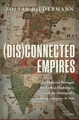 (Dis)connected Empires - Zoltán Biedermann