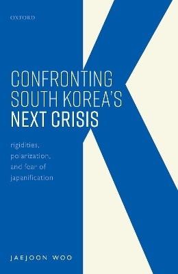 Confronting South Korea's Next Crisis - Jaejoon Woo