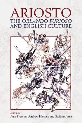 Ariosto, the Orlando Furioso and English Culture - 