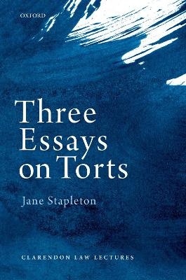 Three Essays on Torts - Jane Stapleton