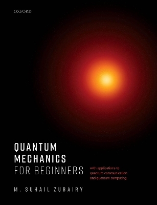 Quantum Mechanics for Beginners - M. Suhail Zubairy