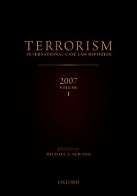 Terrorism International Case Reporter Volume 1: Volume 1 - 