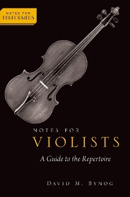 Notes for Violists - David M. Bynog