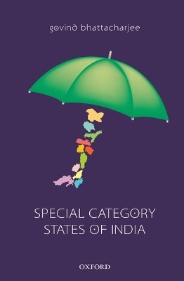 Special Category States of India - Govind Bhattacharjee