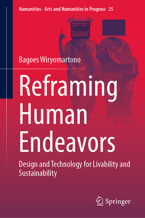 Reframing Human Endeavors - Bagoes Wiryomartono