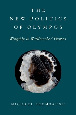 The New Politics of Olympos - Michael Brumbaugh