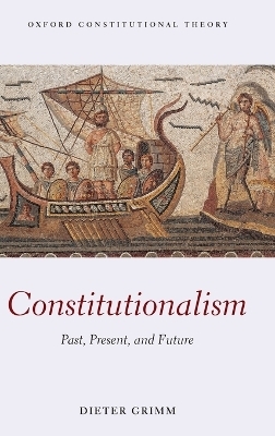 Constitutionalism - Dieter Grimm