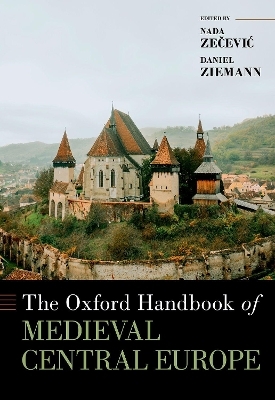 Oxford Handbook of Medieval Central Europe - 