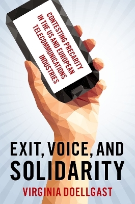 Exit, Voice, and Solidarity - Virginia Doellgast