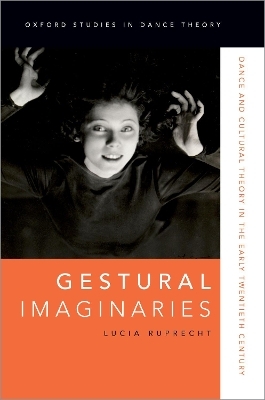 Gestural Imaginaries - Lucia Ruprecht