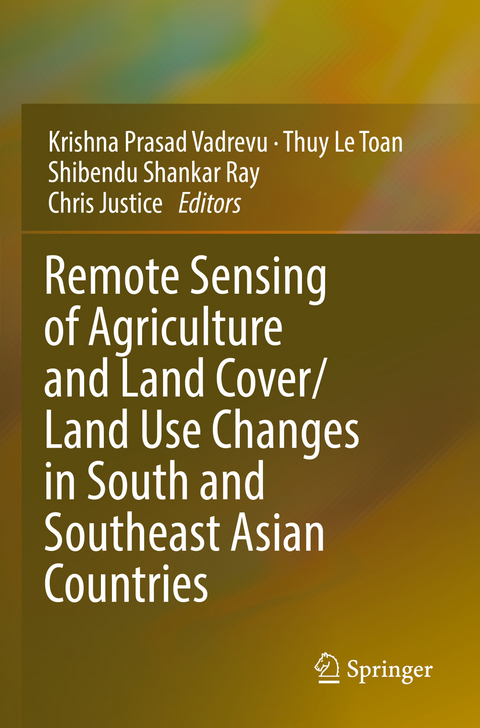 Remote Sensing of Agriculture and Land Cover/Land Use Changes in South and Southeast Asian Countries - 