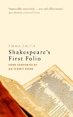 Shakespeare's First Folio - Emma Smith