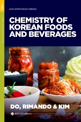 The Chemistry of Korean Foods and Beverages - 