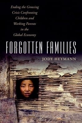 Forgotten Families - Jody Heymann