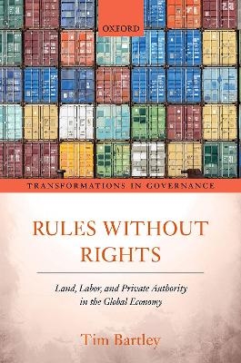 Rules without Rights - Tim Bartley