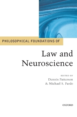 Philosophical Foundations of Law and Neuroscience - 