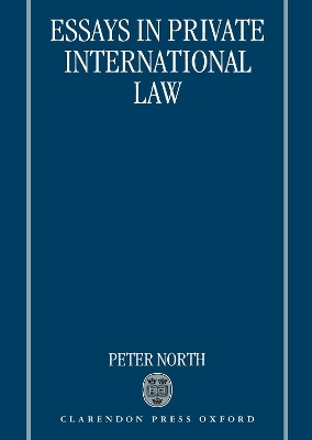 Essays in Private International Law - Sir Peter North