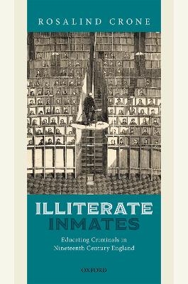 Illiterate Inmates - Rosalind Crone