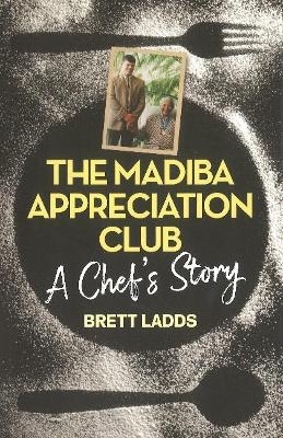 The Madiba appreciation club - Brett Ladds