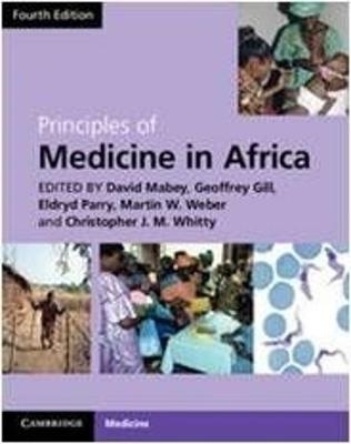 Principles of medicine in Africa - David Mabey, Geoff Gill, Chris Whitty, Martin Weber