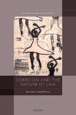 Coercion and the Nature of Law - Kenneth Einar Himma