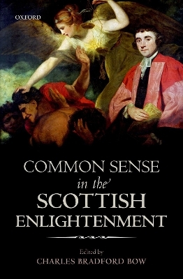 Common Sense in the Scottish Enlightenment - 