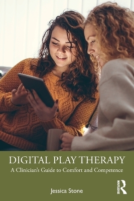 Digital Play Therapy - Jessica Stone