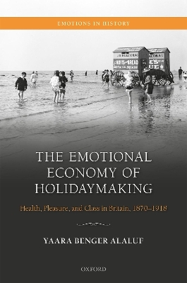 The Emotional Economy of Holidaymaking - Yaara Benger Alaluf