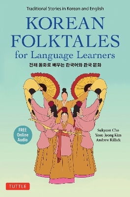 Korean Folktales for Language Learners - Sukyeon Cho, Yeon-Jeong Kim, Andrew Killick