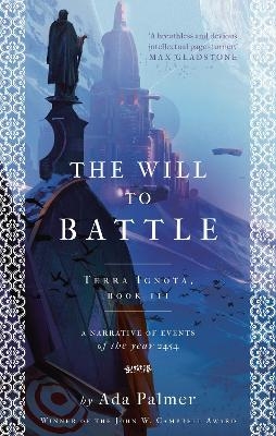 The Will to Battle - Ada Palmer