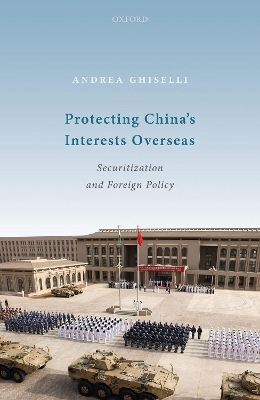 Protecting China's Interests Overseas - Andrea Ghiselli