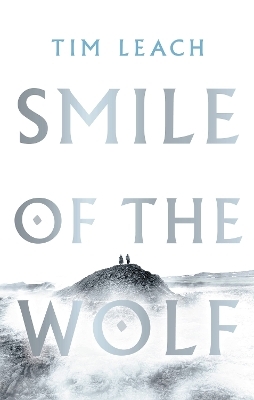 Smile of the Wolf - Tim Leach