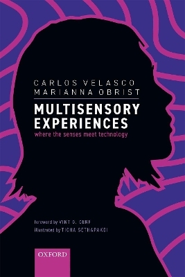 Multisensory Experiences - Carlos Velasco, Marianna Obrist