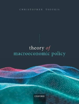 Theory of Macroeconomic Policy - Christopher Tsoukis