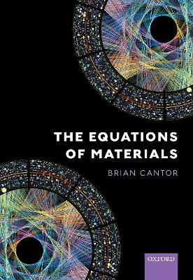 The Equations of Materials - Brian Cantor