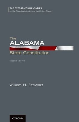 The Alabama State Constitution - William H. Stewart