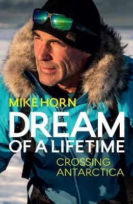 Dream of a Lifetime - Mike Horn