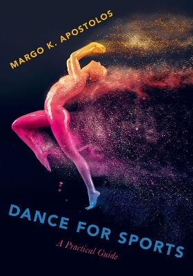 Dance for Sports - Margo K. Apostolos