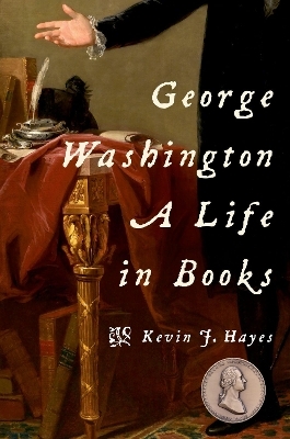 George Washington - Kevin J. Hayes