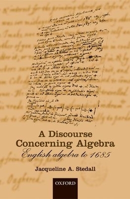 A Discourse Concerning Algebra - Jacqueline A. Stedall