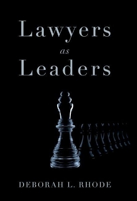 Lawyers as Leaders - Deborah L. Rhode