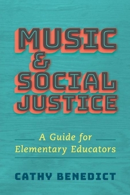 Music and Social Justice - Cathy Benedict