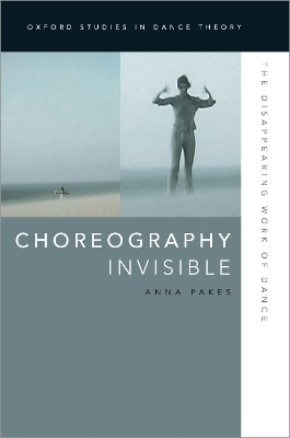 Choreography Invisible - Anna Pakes