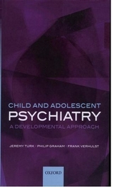 Child and Adolescent Psychiatry - Turk, Jeremy; Graham, Philip; Verhulst, Frank C.