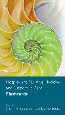 Hospice and Palliative Medicine and Supportive Care Flashcards - 