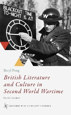 British Literature and Culture in Second World Wartime - Beryl Pong