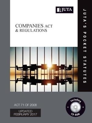 Companies Act 71 of 2008 & regulations -  Juta’s Statutes Editors